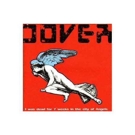 Dover - I was dead for 7 weeks in the city Angels [CD]