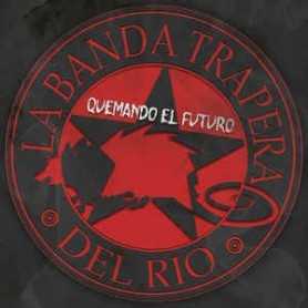La Banda Trapera del Río - Quemando el futuro [CD]