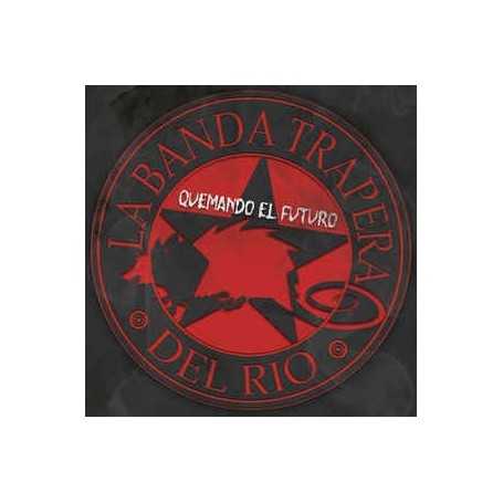 La Banda Trapera del Río - Quemando el futuro [CD]