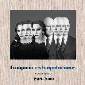 Fangoria - Extrapolaciones y Dos Preguntas 1989-2000 [CD]