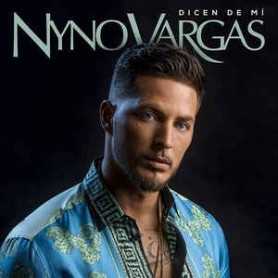 Nyno Vargas - Dicen de mi [CD]