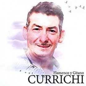 Currichi - Flamenco y gitano [CD]