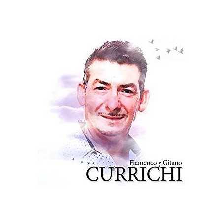 Currichi - Flamenco y gitano [CD]