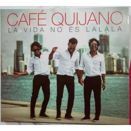 Cafe Quijano - La vida no es la la la [CD]