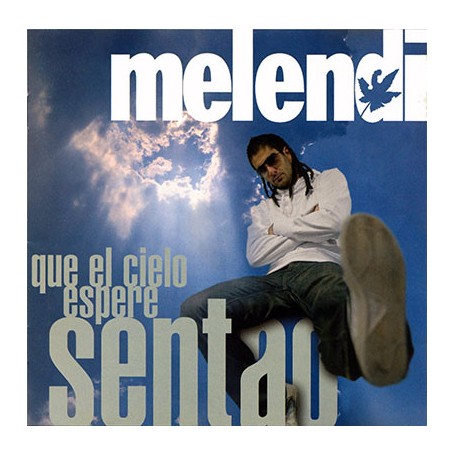 Melendi - Que el cielo espere sentao [CD]