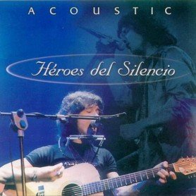 Heroes del silencio - Acoustic [CD]