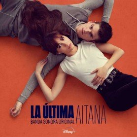 Aitana Ocaña - La Última (BSO) [CD]