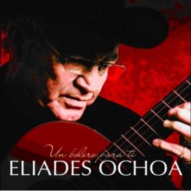 Eliades Ochoa - Un bolero para ti [CD]