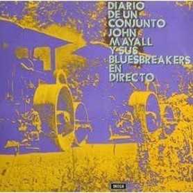 John Mayall & The Bluesbreakers - Diario De Un Conjunto John Mayall Y Sus Bluesbreakers En Directo [Vinilo]