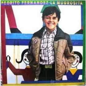 Pedrito Fernández - La mugrosita [Vinilo]