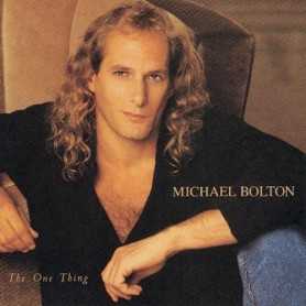 Michael Bolton - The one thing [Vinilo]