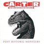Carter The Unstoppable Sex Machine - Post Historic Monsters [Vinilo]