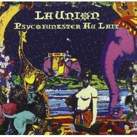 La unión - Psycofunkster au lait [Vinilo]