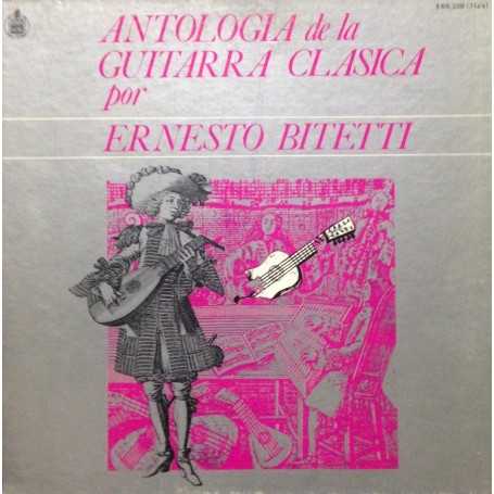 Ernesto Bitetti - Antología de la guitarra clásica [Vinilo]