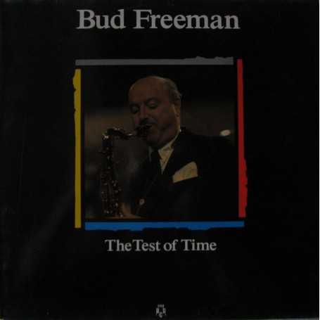 Bud Freeman - The test of time [Vinilo]
