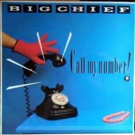 Big Chief - Call my number [Vinilo]