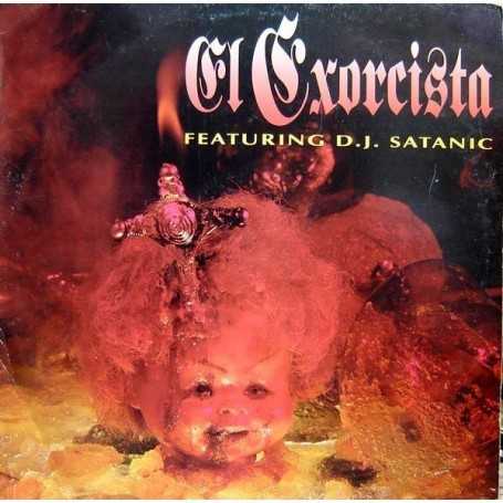 D.J. Satanic - El Exorcista [Vinilo]