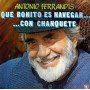 Antonio Ferrandis - Que bonito es navegar con chanquete [Vinilo]