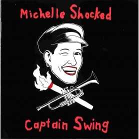 Michelle Shocked - Captain Swing [Vinilo]