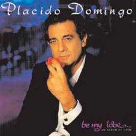 Placido Domingo - Be my love [Vinilo]