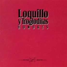 Loquillo y trogloditas - Hombres [Vinilo]