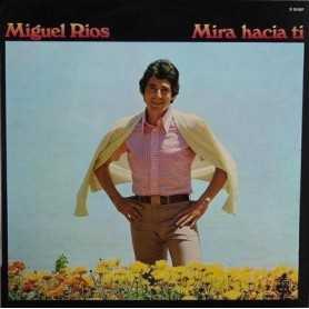 Miguel Rios - Mira hacia ti [Vinilo]