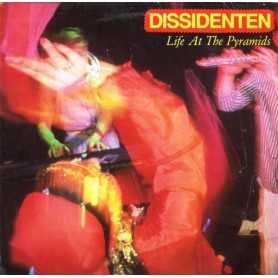 Dissidenten - Life at the pyramids [Vinilo]