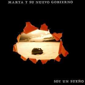 Marta y su nuevo gobierno - Soy un sueno [Vinilo]