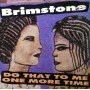 Brimstone - Do that to me one more time [Vinilo]