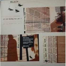 Black - Are we having fun yet ? [Vinilo]