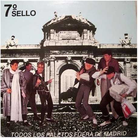 Séptimo Sello - Todos los paletos fuera de Madrid [Vinilo]