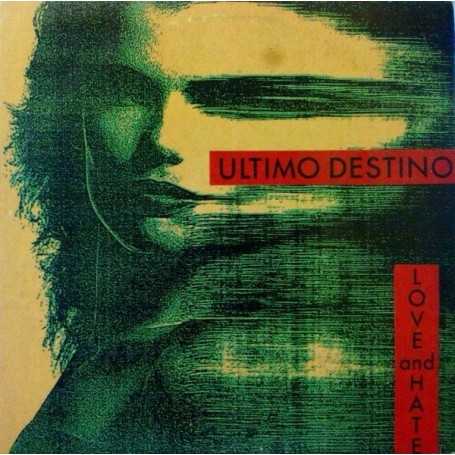 Último destino - Love and hate [Vinilo]