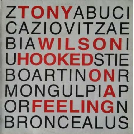 Tony Wilson - Hooked on a feeling [Vinilo]