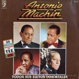 Antonio Machin - Todos sus exitos inmortales [Vinilo]