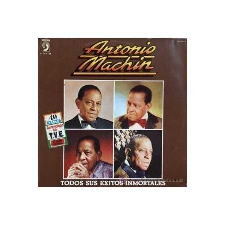 Antonio Machin - Todos sus exitos inmortales [Vinilo]