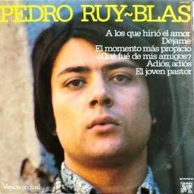 Pedro Ruy Blas - A Los Que Hirio El Amor [Vinilo]