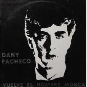 Dany Pacheco - Vuelve el hombre mosca [Vinilo]