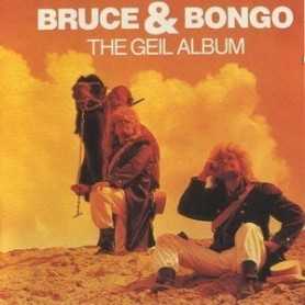 Bruce & Bongo - The Geil Album [Vinilo]
