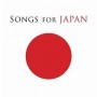 Songs For Japan [CD]