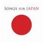 Songs For Japan [CD]