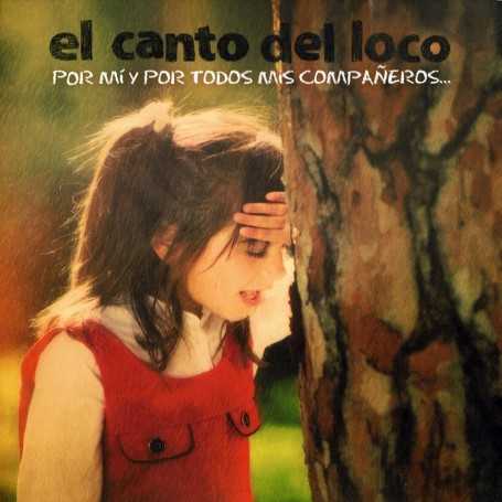 El canto del loco - Por mi y por todos mis companeros [CD / DVD]