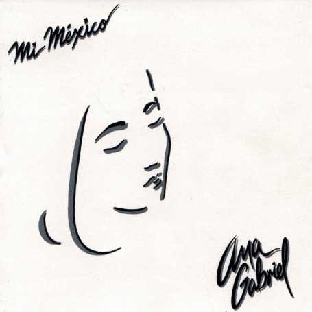 Ana Gabriel - Mi México [CD]