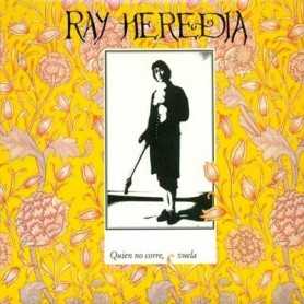 Ray Heredia - Quien no corre vuela [CD]