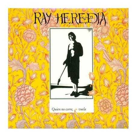 Ray Heredia - Quien no corre vuela [CD]