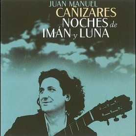 Juan Manuel Canizares - Noches de Iman y Luna [CD]