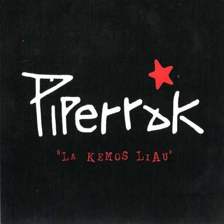 Piperrak - La kemos liau [CD / DVD]